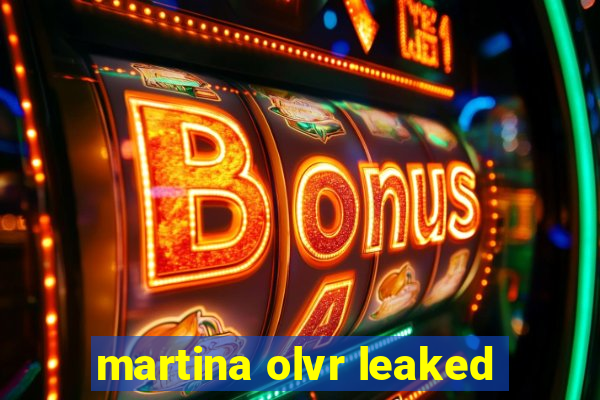 martina olvr leaked